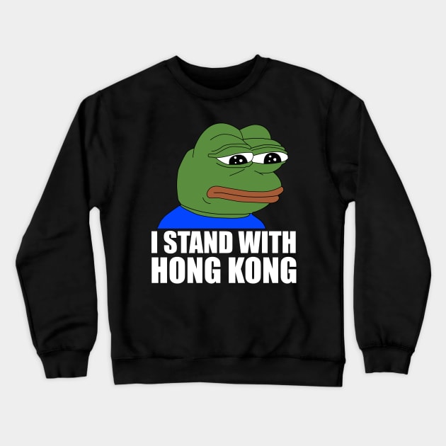 I Stand With Hong Kong - Pepe Crewneck Sweatshirt by giovanniiiii